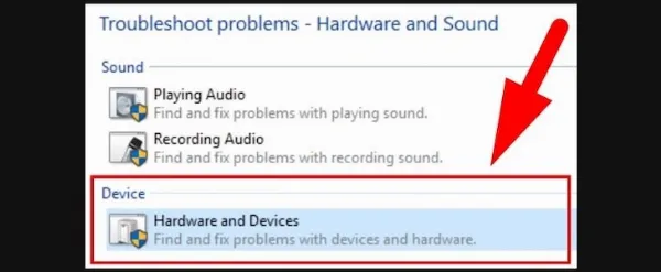 Chọn Hardware and Device để tìm và khắc phục lỗi